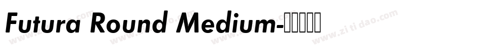 Futura Round Medium字体转换